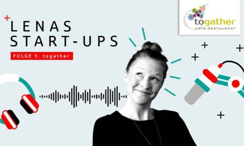 Lenas Podcast über das Start-up togather