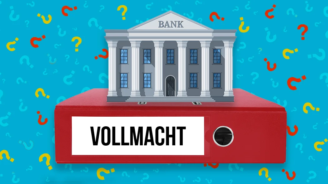 e Grafik zum Thema Bankvollmacht vor einem türkisfarbenen Hintergrund, der mit vielen bunten Fragezeichen übersät ist. Im Zentrum steht ein roter Aktenordner, auf dessen Rücken in großen schwarzen Buchstaben das Wort „VOLLMACHT“ steht. Auf dem Ordner thront die Illustration eines klassischen Bankgebäudes mit Säulen und der Aufschrift „BANK“.