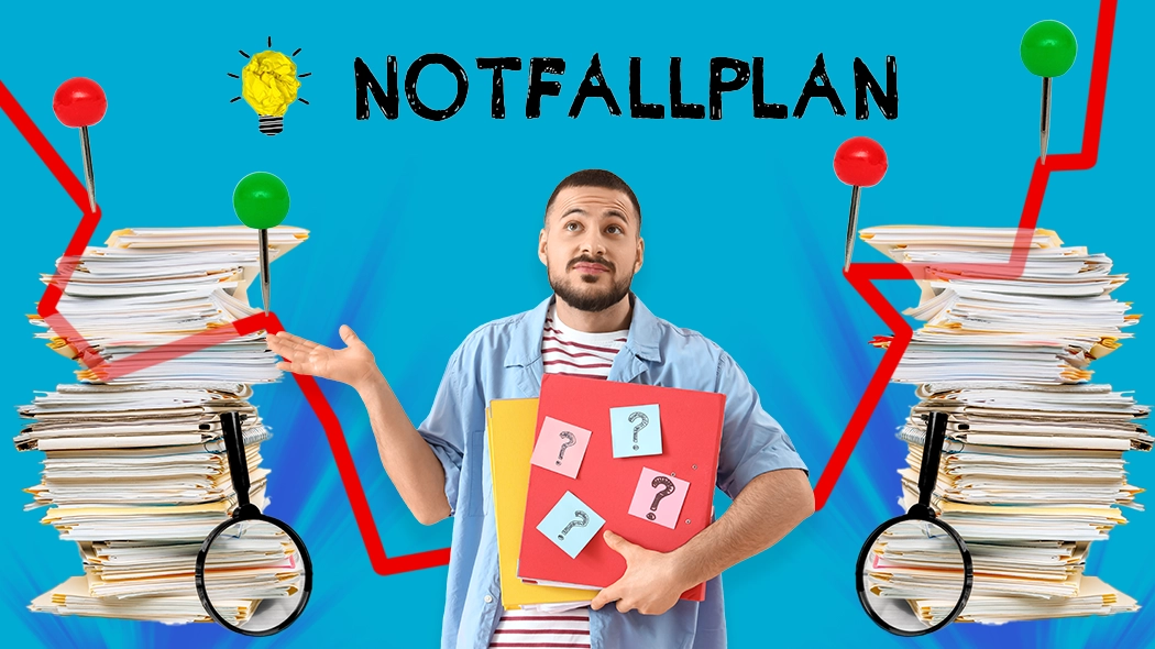 Eine Collage zum Thema Notfallplan vor einem blau leuchtenden Hintergrund. In der Mitte steht ein nachdenklicher junger Mann, der einen roten Ordner mit vier Fragezeichen-Post-its und einen gelben Ordner fest im Arm hält. Er ist flankiert von zwei riesigen Stapeln aus Dokumenten und Aktenordnern, vor denen jeweils eine Lupe platziert ist. Über der Szene steht der Schriftzug „NOTFALLPLAN“ in schwarzen Großbuchstaben, daneben eine stilisierte gelbe Glühbirne. Eine rote Zickzack-Linie mit roten und grünen Pins verläuft quer durch das Bild hinter den Aktenstapeln.