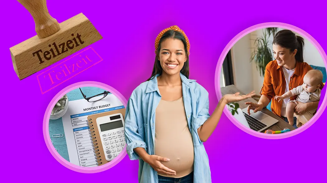 Eine Collage zum Thema Teilzeit, Babypause und Care-Arbeit vor einem leuchtend violetten Hintergrund. Im Zentrum steht eine lächelnde schwangere Frau, die eine schützende Hand auf ihren Bauch legt. Links oben ist ein Holzstempel mit der Aufschrift „Teilzeit“ und einem passenden lila Stempelabdruck zu sehen. Zwei kreisförmige Ausschnitte flankieren die Frau: Der linke zeigt einen Finanzplan („Monthly Budget“) mit Taschenrechner und Brille, der rechte eine Mutter, die am Laptop arbeitet, während sie ihr Baby auf dem Arm hält.